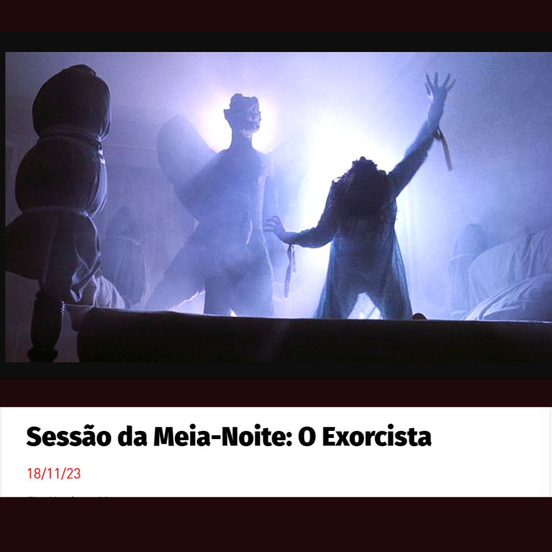 Sessão da Meia-Noite | O Exorcista